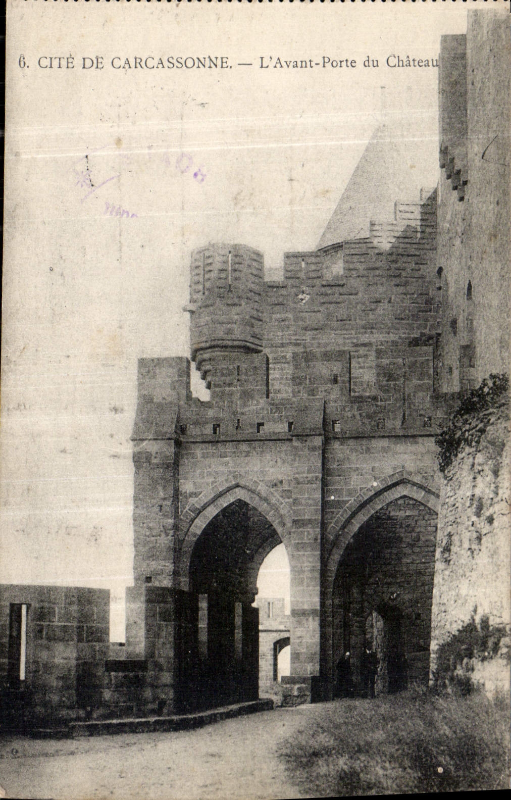 Cité de Carcassonne — L'Avant-Porte du Château — Éditeur non identifié, n°6