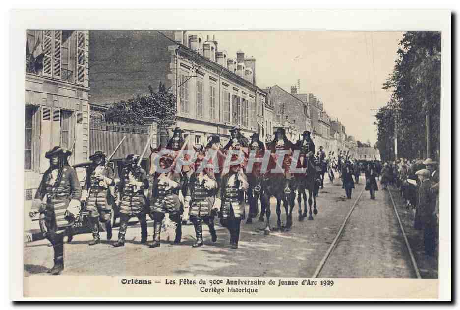 les fetes de Jeanne d'arc a ORLEAnS 1929 500eme anniversaire cortege historique animation CPA
