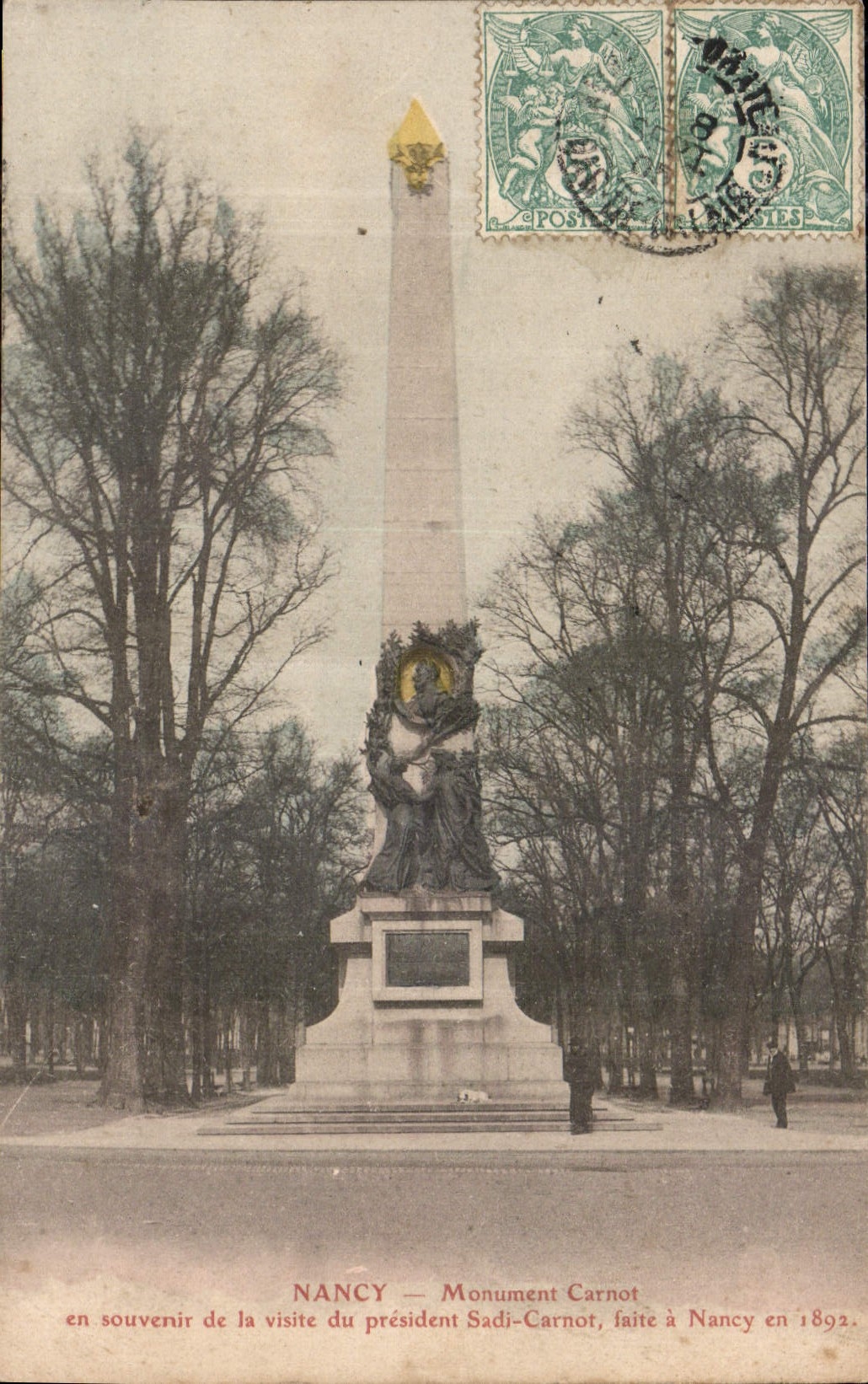 CPA Nancy Monument Carnot et Souvenir de la Visite du President Sadi Carnot Faite a Nancy en 1892 