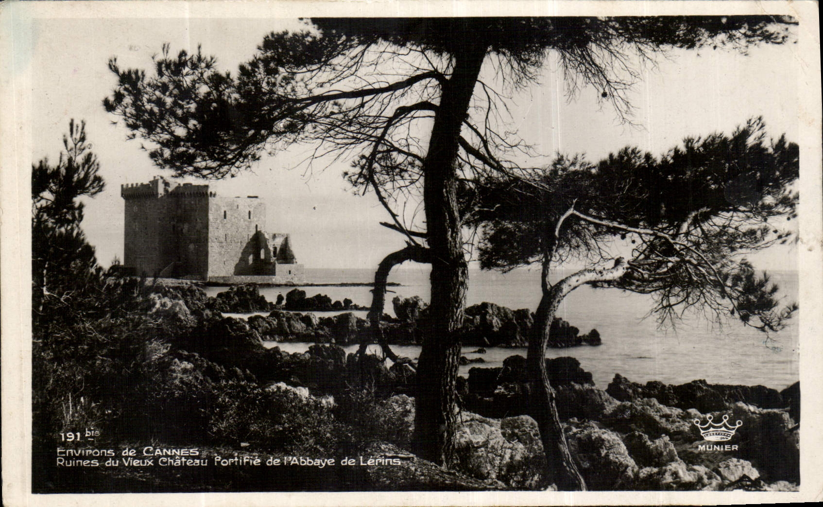 Ruines du Vieux Château Portié de l'Abbaye de Lérins — Environs de Cannes — Éditions MUNIER, n°191