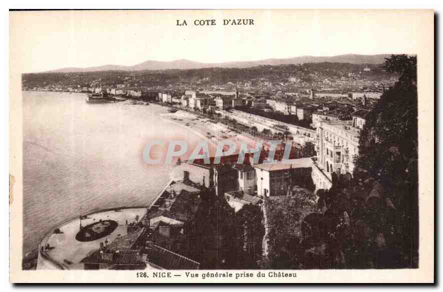 CPA La Cote d'Azur Nice Vue generale prise du Chateau 