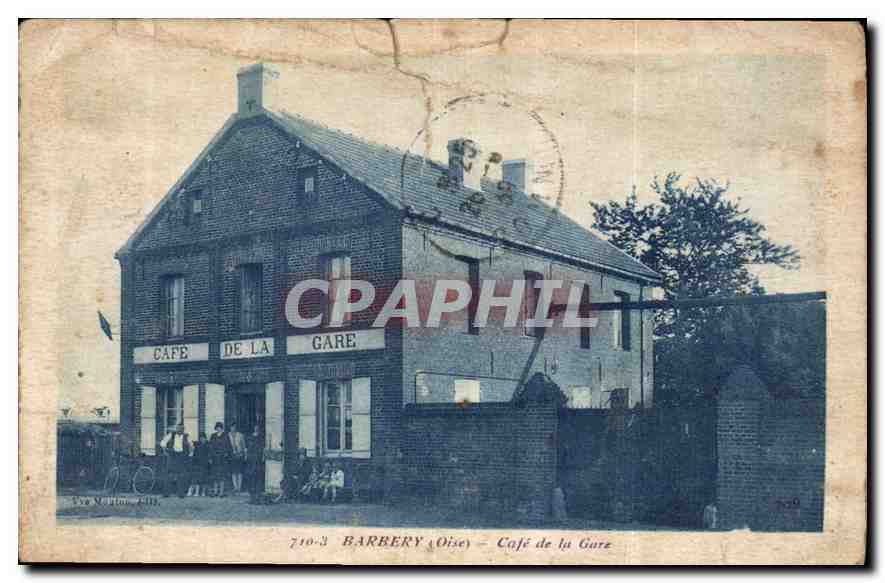 CPA Barbery Oise Cafe de la Gare