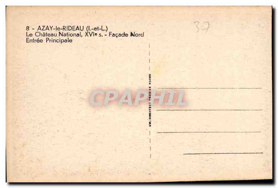 CPA Azay le Rideau I et L le Chateau National XVIs facade nord entree principale  — Verso