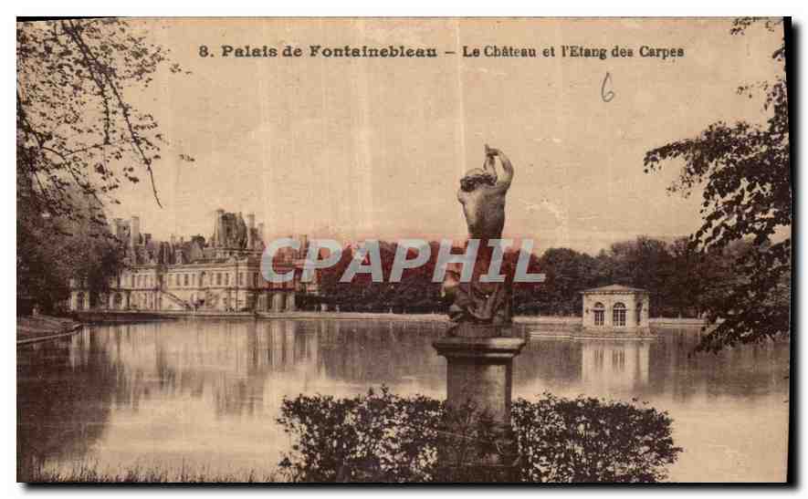 Palais de Fontainebleau — Le Château et l'Étang des Carpes — Éditeur : C. L. P. (n°8)