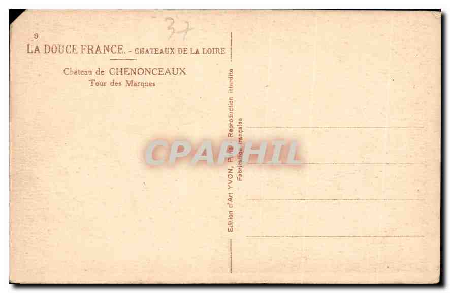 CPA La Douce France Chateaux de la Loire Chateau de Chenonceaux Tour des Marques  — Rückseite