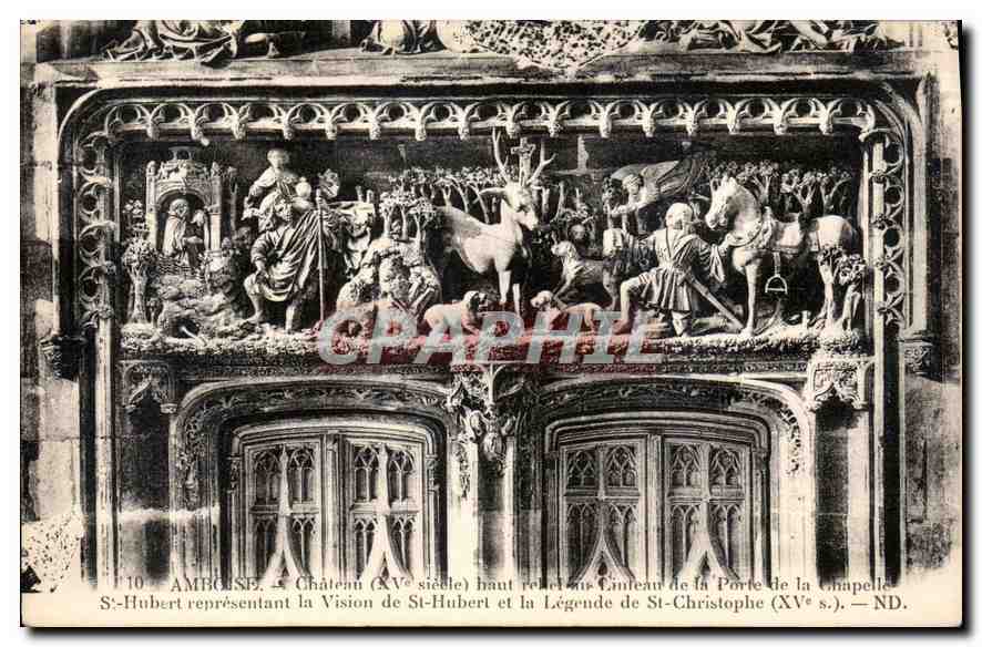 CPA Amboise Le Chateau haut relef de la Porte de la Chapelle St Hubert representant la Vision de St 