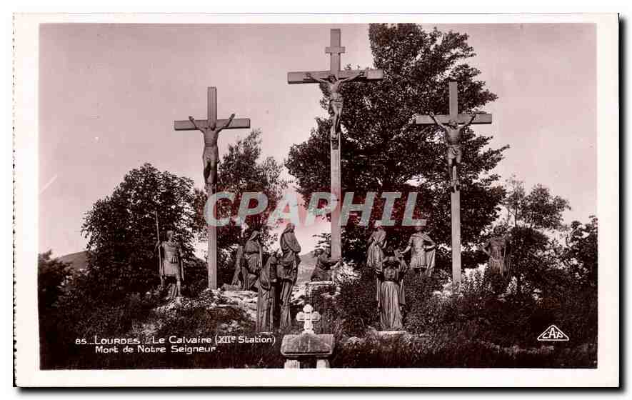 CPA Lourdes Le Calvaire XII Station Mort de Notre Seigneur 