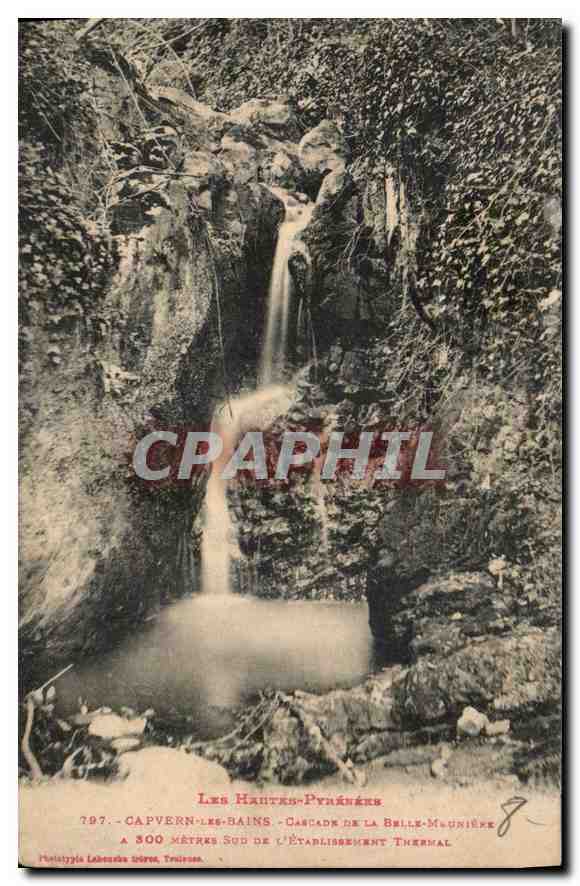 Capvern-les-Bains - Cascade de la Belle-Maunière — Les Hautes-Pyrénées, éditée par l'Éd. Labeuche & Cie, Toulouse