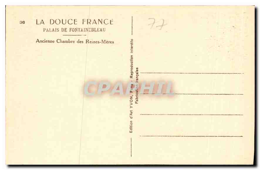 Palais de Fontainebleau — Ancienne Chambre des Reines-Mères — Édition d'AH YVON, France — Verso