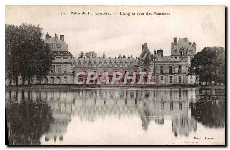 Palais de Fontainebleau — Teich und Hof der Fontaines — Bazar Parisien