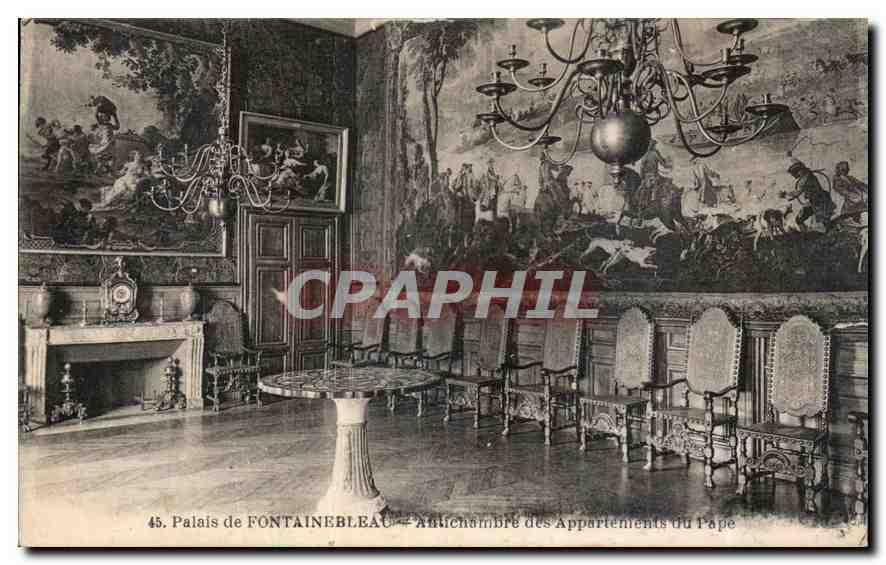 Palast von FONTAINEBLEAU — Vorzimmer der Appartements des Papstes — n°45