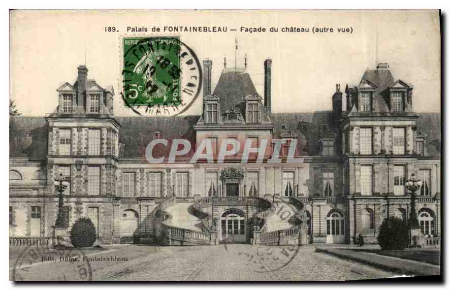 Palais de FONTAINEBLEAU — Façade du château (autre vue) — Éditeur : B. Dulin, Fontainebleau, n° 189