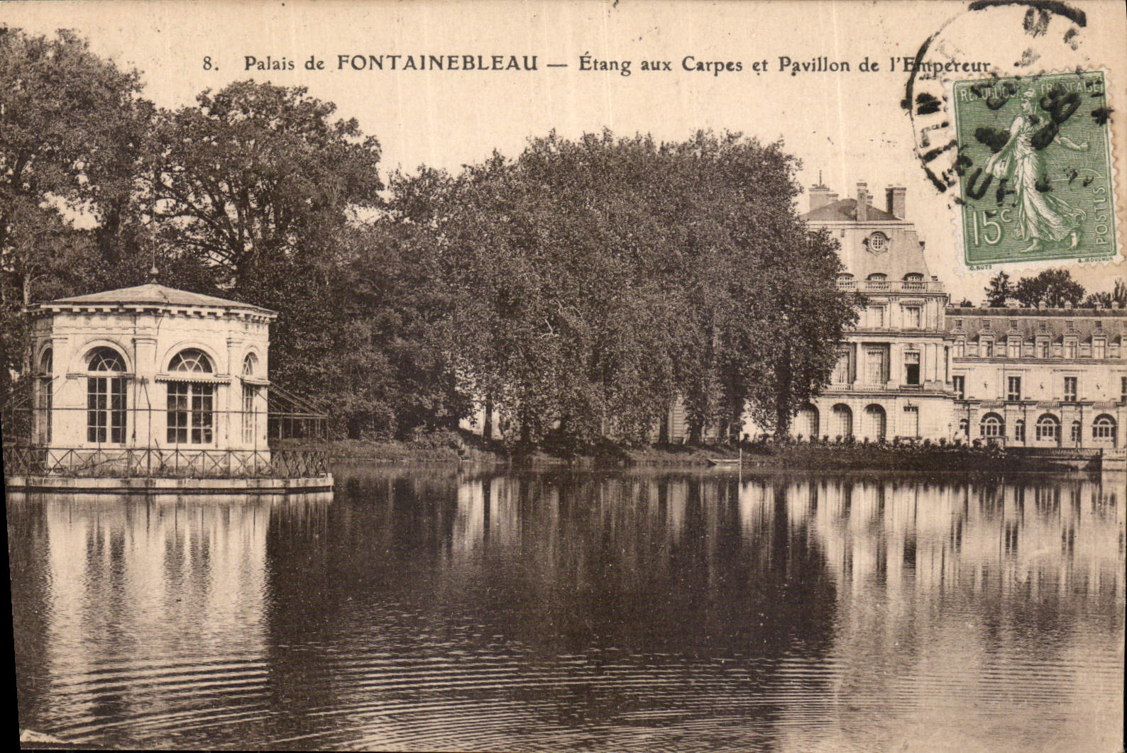 Palais de FONTAINEBLEAU — Étang aux Carpes et Pavillon de l'Empereur — Éditeur non visible, n° 8