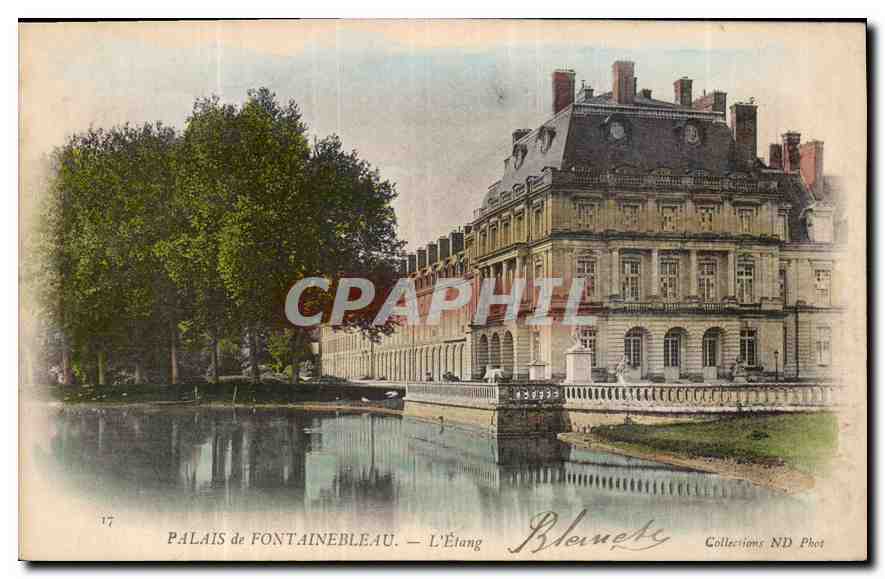 Palais de Fontainebleau — L'Étang — Bleunets Collections ND Phot
