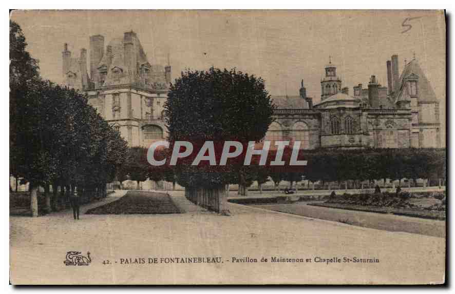 Palais de Fontainebleau — Pavillon de Maintenon et Chapelle St-Saturnin — Éditeur non identifié, n° 42