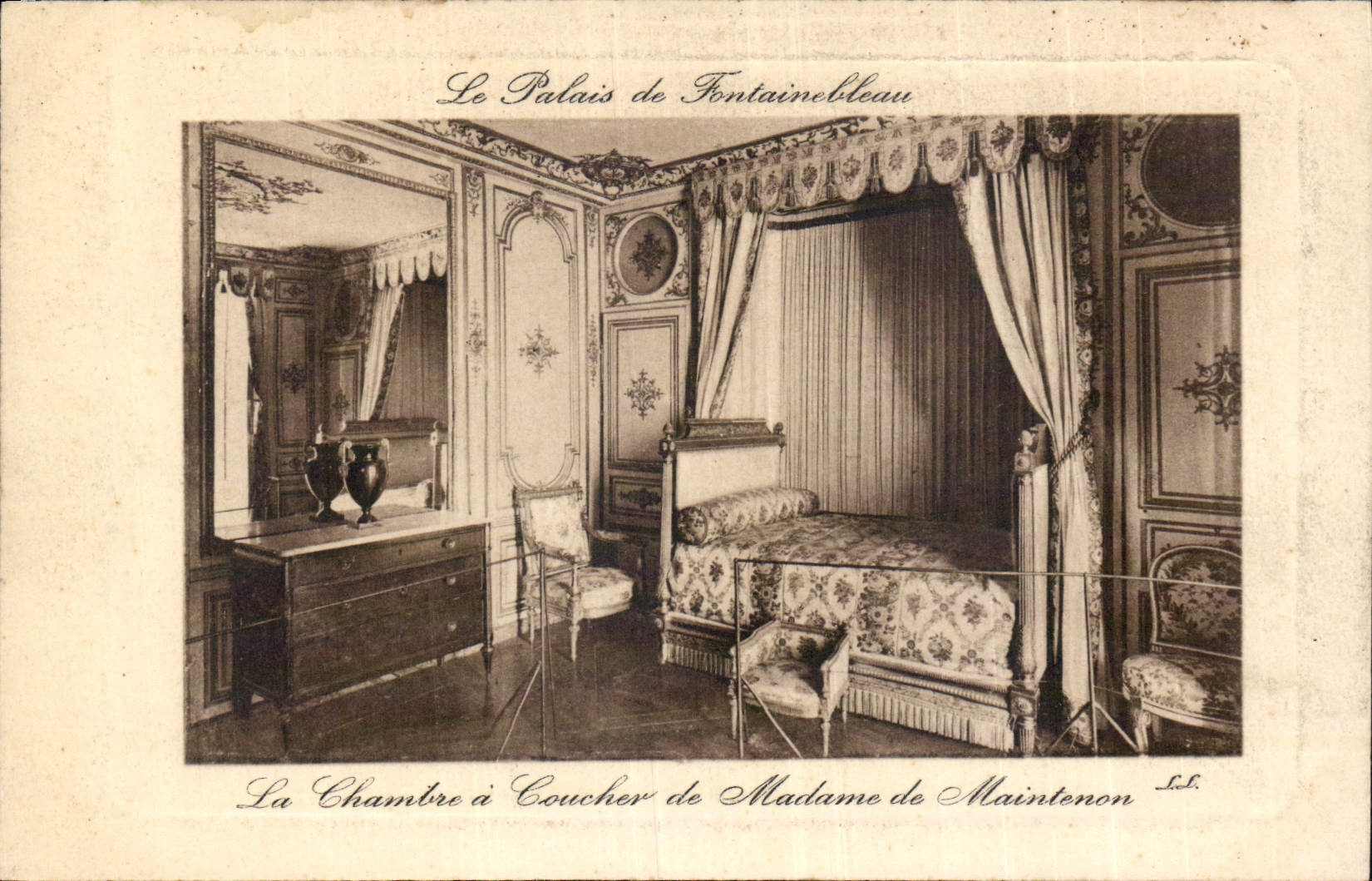 Le Palais de Fontainebleau — La Chambre à Coucher de Madame de Maintenon — éditeur L. D. n°296