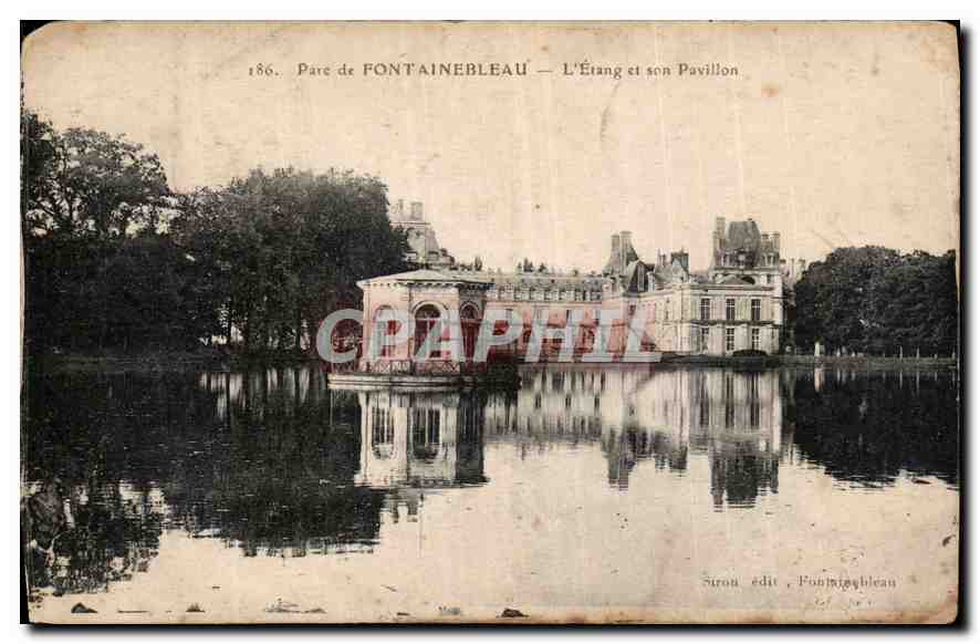 Pâre de FONTAINEBLEAU — L'Étang et son Pavillon — Suron édit, Fontainebleau