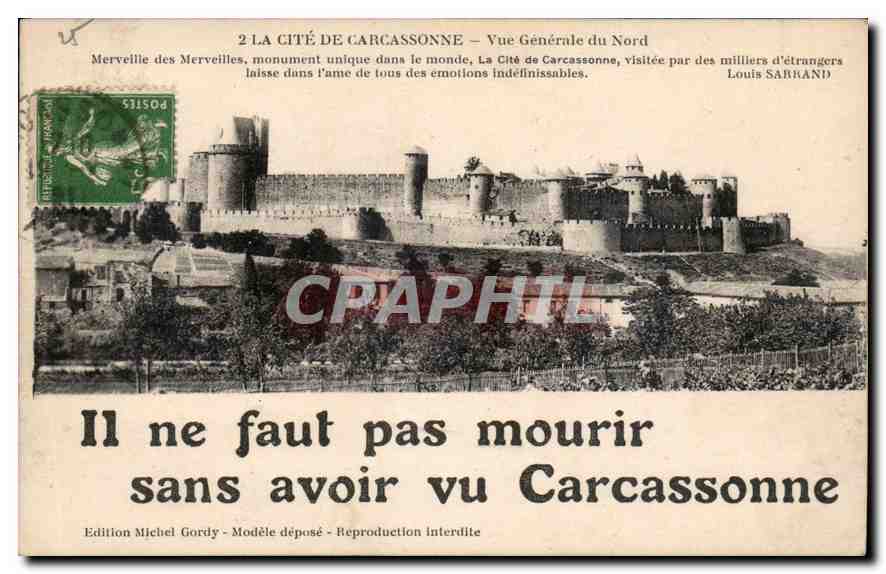 CPA La Cite de Carcassonne Vue generale du Nord Il ne faut pas mourir sans avoir vu Carcassonne 