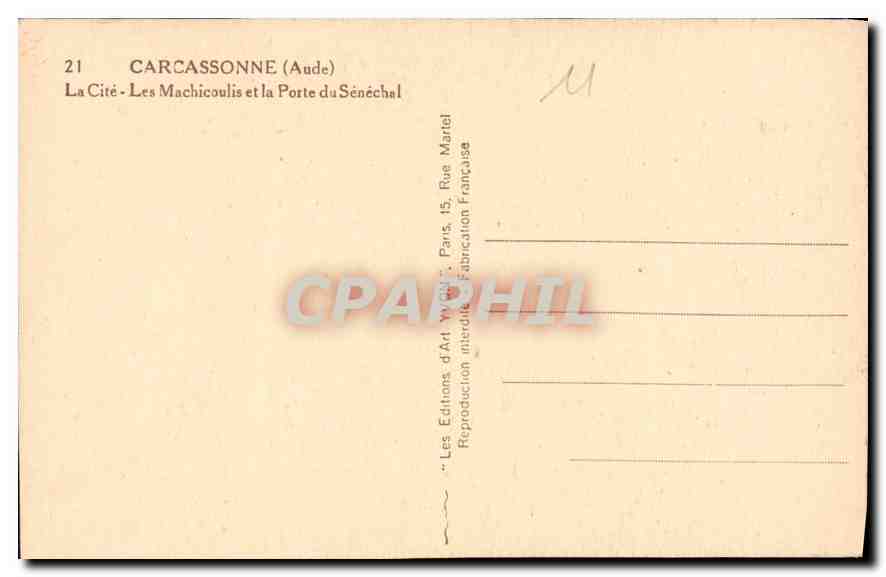 Carcassonne (Aude) — La Cité - Les Machicoulis et la Porte du Sénéchal — Éditions d'Art Yvog, n°21 — Verso