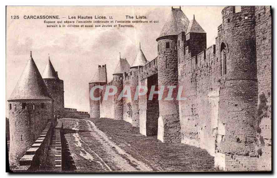 Carcassonne — Les Hautes Lices. LL The Lists. — Espace qui sépare l'enceinte intérieure et l'enceinte extérieure et qui servait à la défense aussi aux Joutes et Tournois.