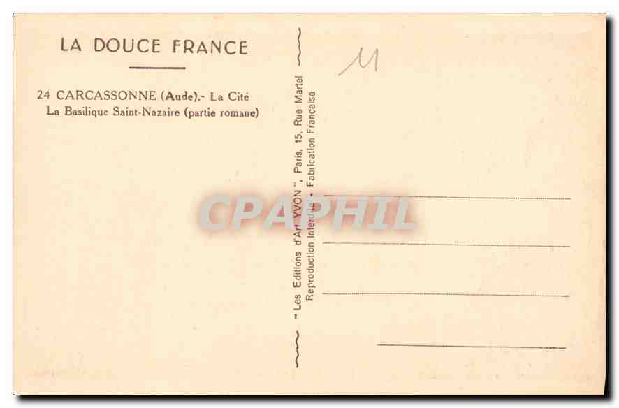 CPA La Douce France Carcassonne Aude la Cite la Basilique Saint Nazaire partie romane  — Verso