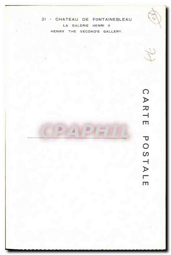 Château de Fontainebleau — La Galerie Henri II — éditeur CPAPHIL, n° 21 — Verso