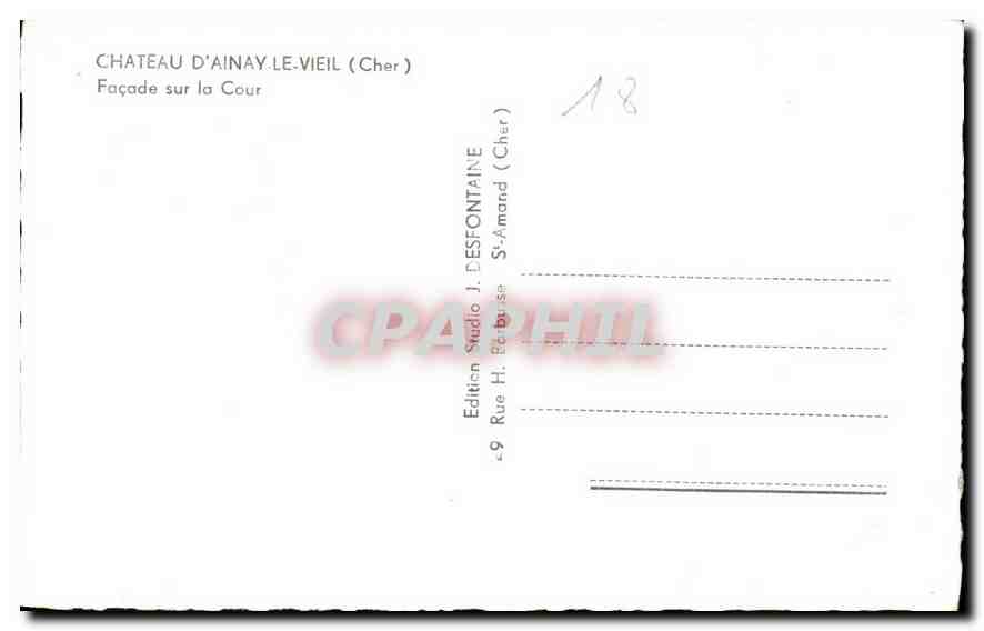 Château d'Ainay-le-Vieil (Cher) — Façade sur la Cour — Édition Studio J. Desfontaine, St-Amand (Cher) — Verso