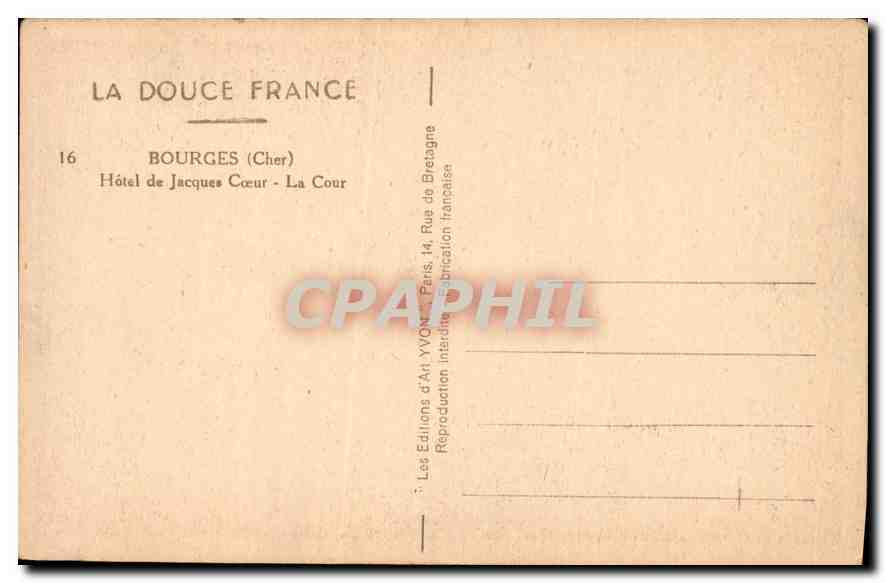 CPA La Douce France Bourges Cher Hotel de Jacques Coeur la Cour  — Rückseite