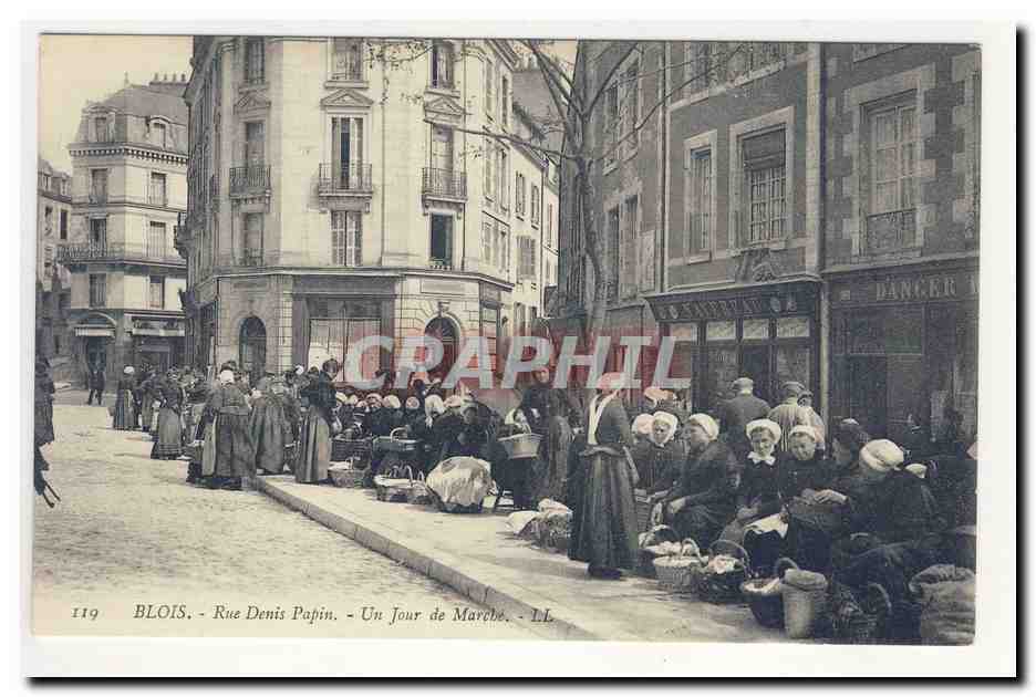 BLOIS rue Denis Papin un jour de marche NAvEReAu animation TOP CPA