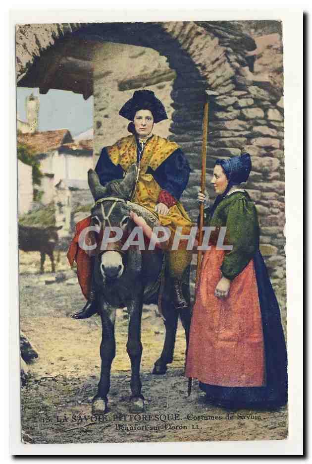 Folklore la SAvOIE pittoresque costume de savoie BeAuFORT sur DORoN Animation TOP CPA