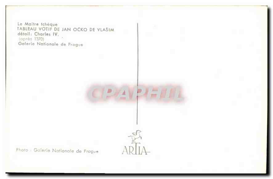 CPA Le Maitre tcheque Tableau Votif de Jan Ocko de Vlasim detail Charles IV apres 1370 Galerie Natio — Verso