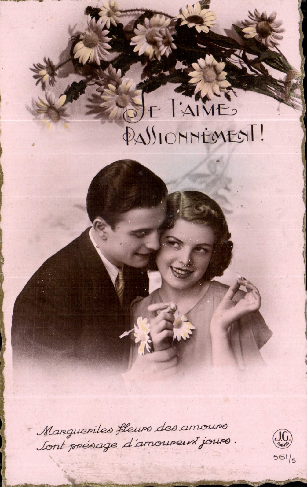 CPA Je t'Aime Passionnement Marguerites fleurs des amours sont presage d'amoureux jours 