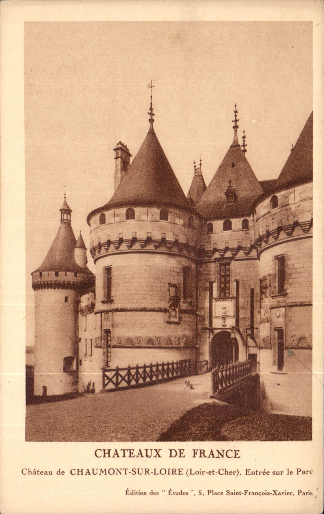 Château de Chaumont-sur-Loire — Loir-et-Cher — Édition des 'Études', 5, Place Saint-François-Xavier, Paris