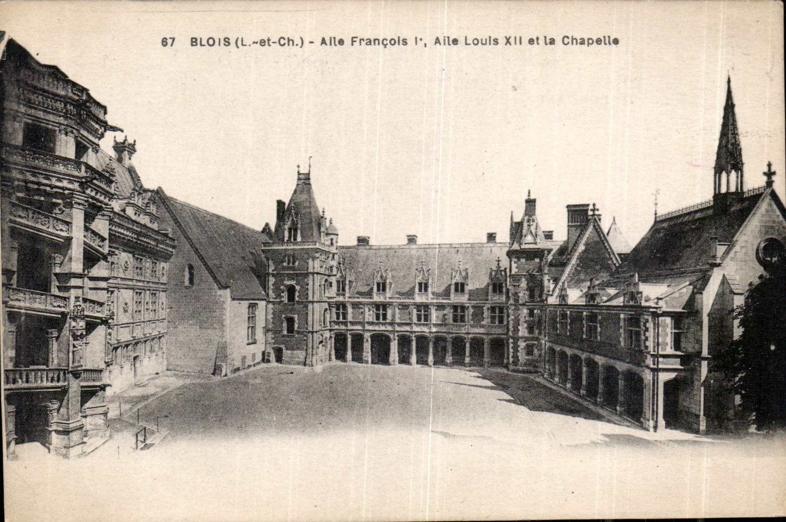 Blois (Loir-et-Cher) — Aile François Ier, Aile Louis XII et la Chapelle — R. Dorange, édit. Tours
