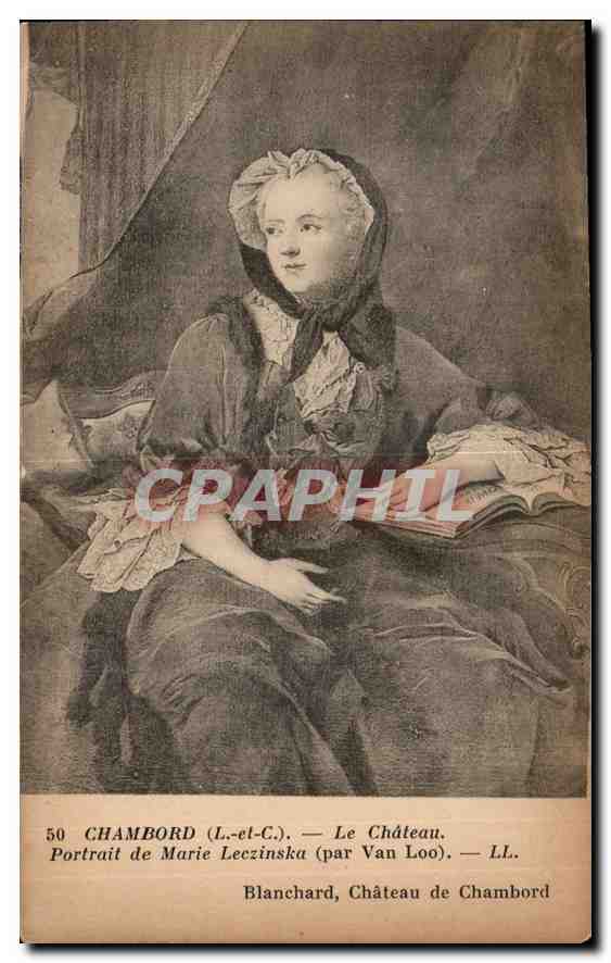 CPA Chambord L et C le Chateau portrait de Marie Leczinska Par Van Loo Blanchard Chateau de Chambord
