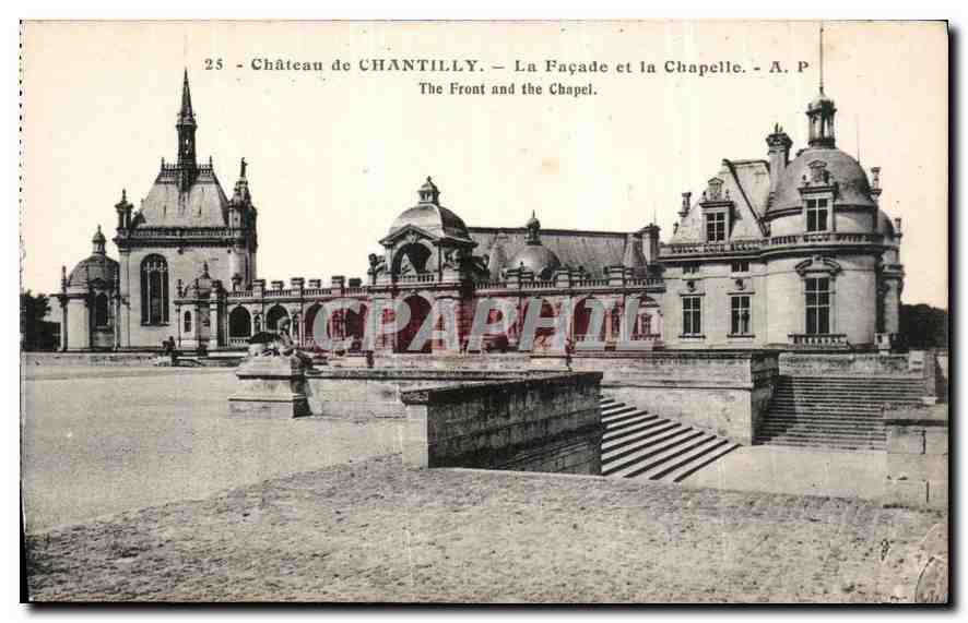CPA Chateau de Chantilly la Facade et la Chapelle 