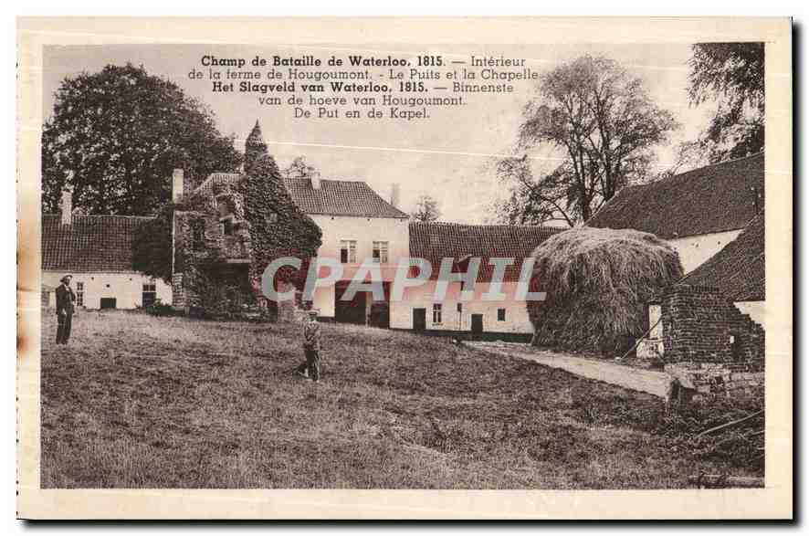Champ de Bataille de Waterloo, 1815 — Intérieur de la ferme de Hougomont — Le Puits et la Chapelle
