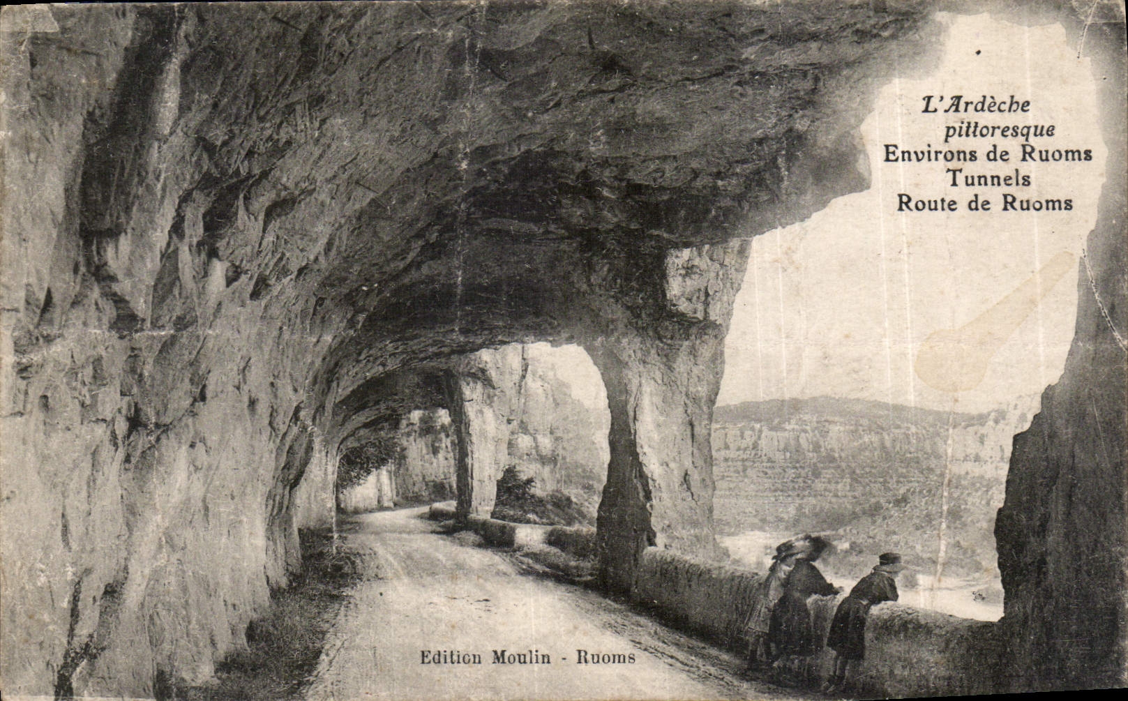 L'Ardèche pittoresque — Environs de Ruoms, Tunnels, Route de Ruoms — Édition Moulin - Ruoms