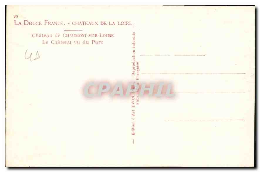 CPA La Douce France Chateaux de la Loire Chateau de Chaumont sur Loire Le Chateau vu du Parc  — Rückseite