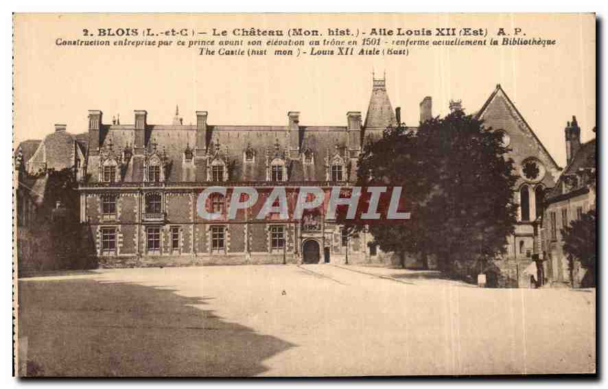 CPA Blois L et C Le Chateau Mon his Aile Louis XII 