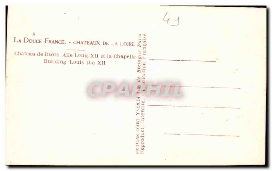 CPA La Douce France Chateaux de la Loire Chateau de Blois Aile Louis XII et la Chapelle  — Verso
