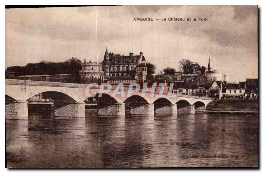 CPA Amboise Le Chateau et le Pont 