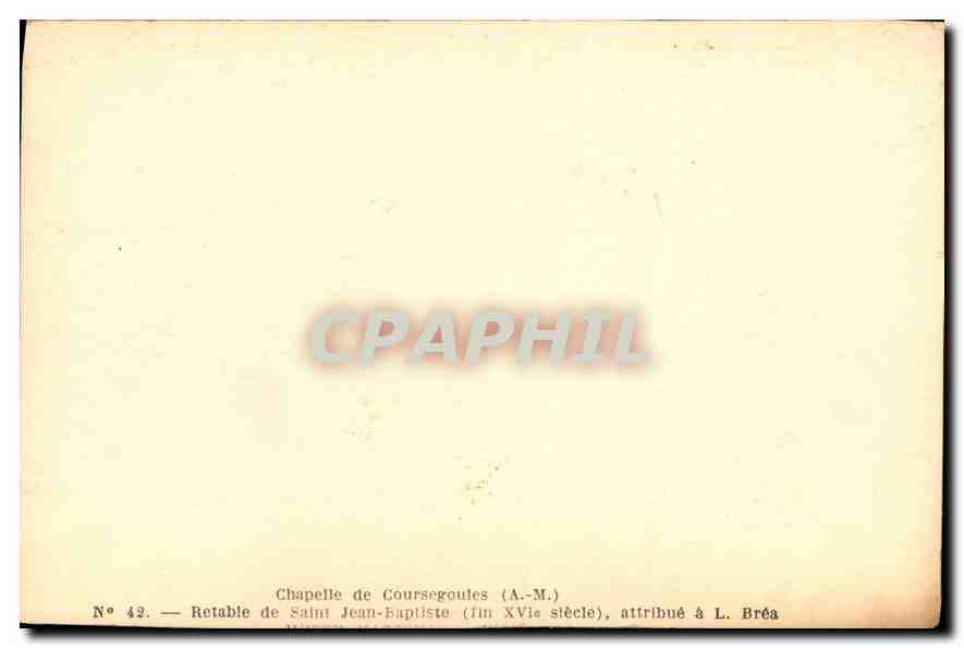 CPA Chapelle de Coursegoules A M Retable de Saint Jean baptiste fin XVI siecle attribue a L Brea  — Verso