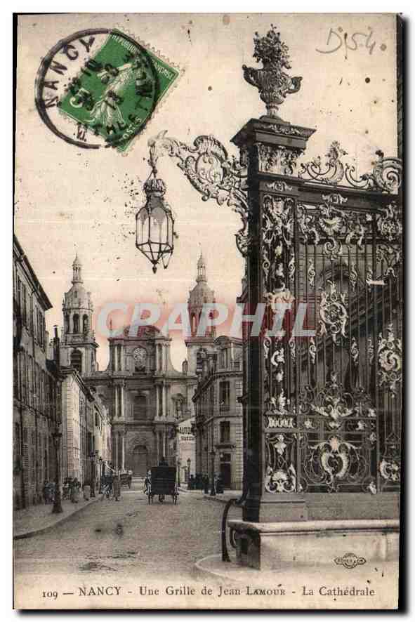 NANCY — Une Grille de Jean Lamour — La Cathédrale