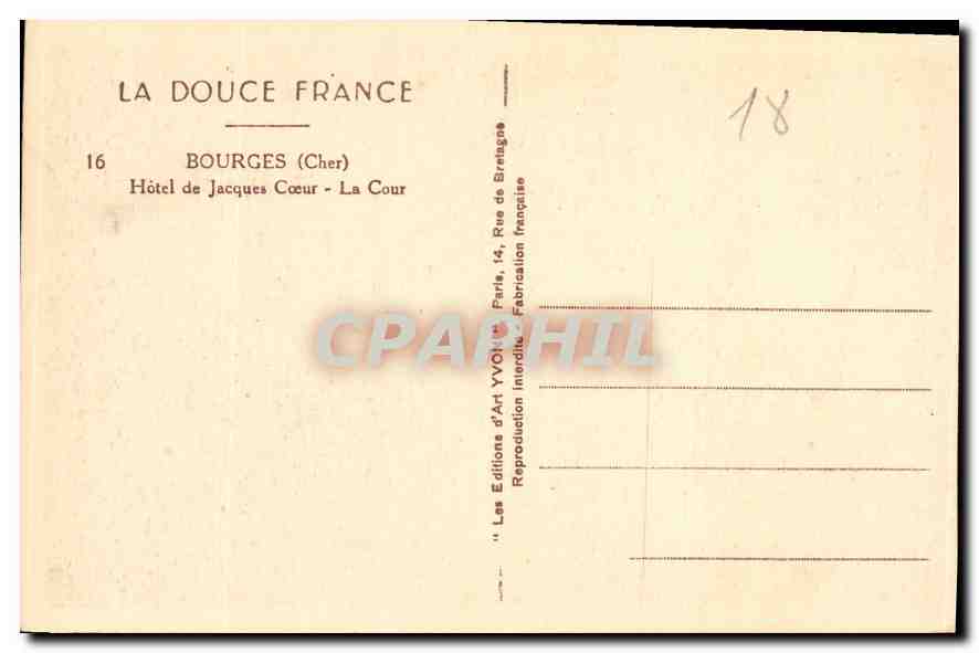 CPA La Douce France Bourges Cher Hotel de Jacques Coeur la Cour  — Rückseite
