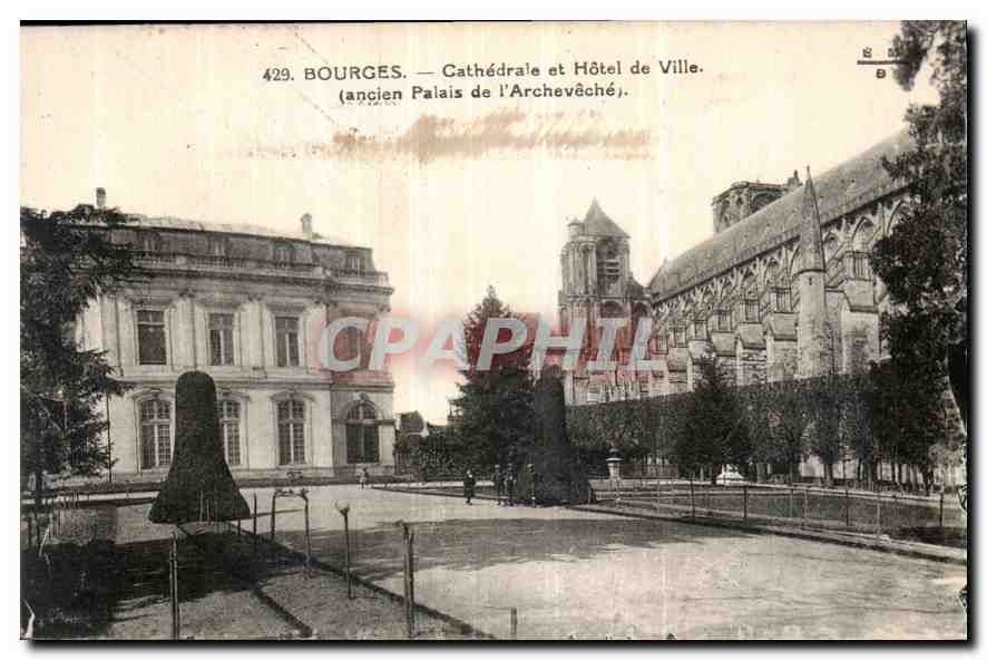 Bourges — Cathédrale et Hôtel de Ville (ancien Palais de l'Archevêché)