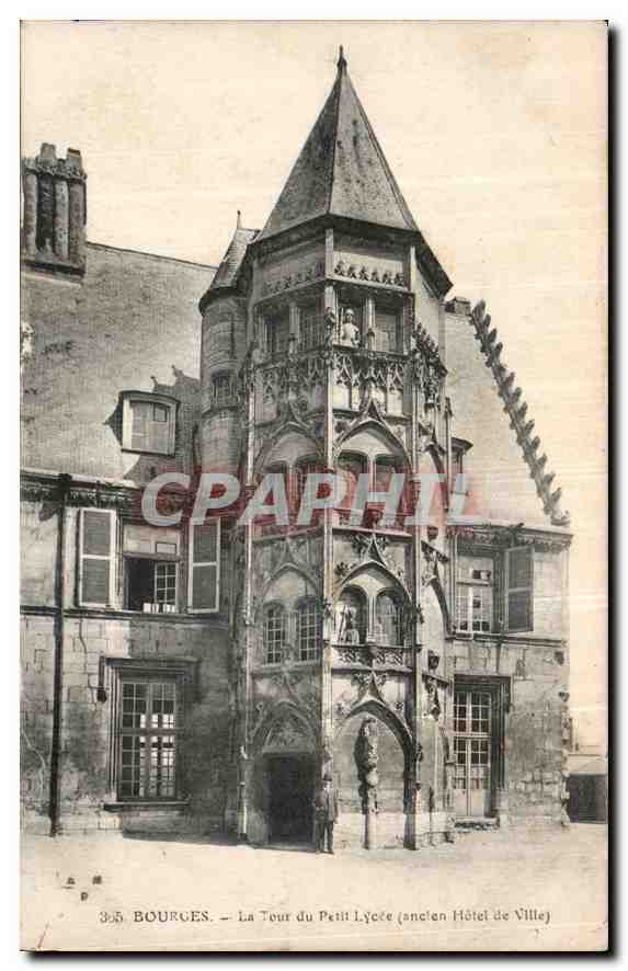 CPA Bourges la tour du petit Lycee ancien hotel de ville 
