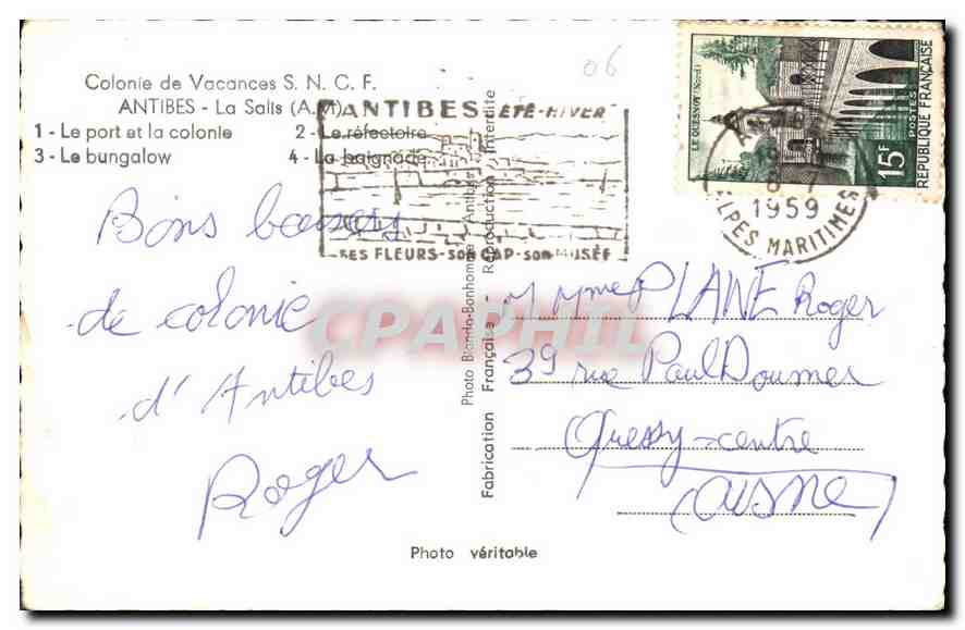 CPA Colonie de Vacances S. N. C. F. Antibes La Salis A M Le port et la Colonie Le bungalow Le refeet — Rückseite