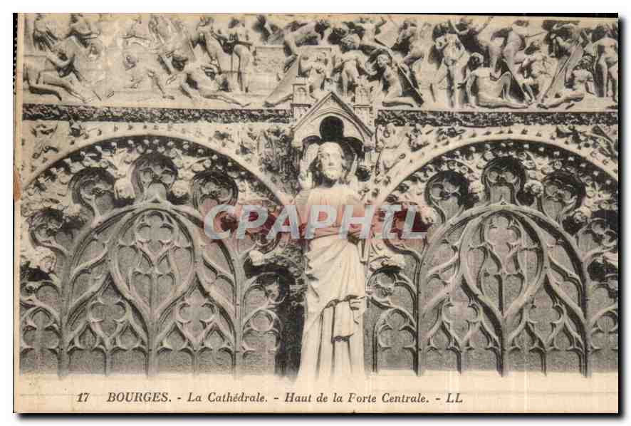 CPA Bourges La Cathedrale Haut de la Forte Centrale 