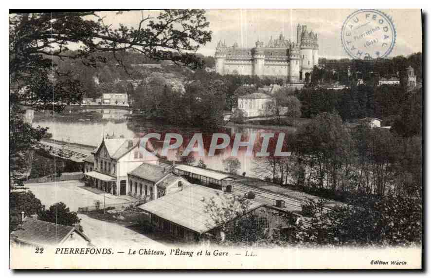 CPA Pierrefonds Le Chateau l'Etang et la Gare 